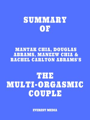 cover image of Summary of Mantak Chia, Douglas Abrams, Maneew Chia & Rachel Carlton Abrams'sThe Multi-Orgasmic Couple